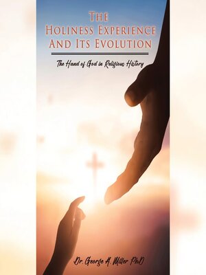 cover image of The Holiness Experience and Its Evolution